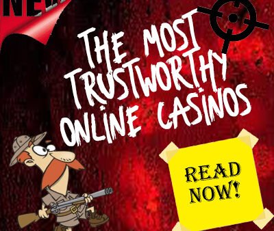 The Most Trustworthy Online Casinos
